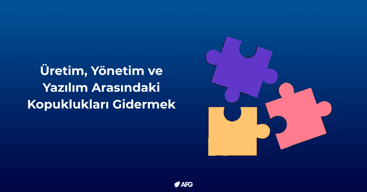 üretim ve yazılım entegrasyonu